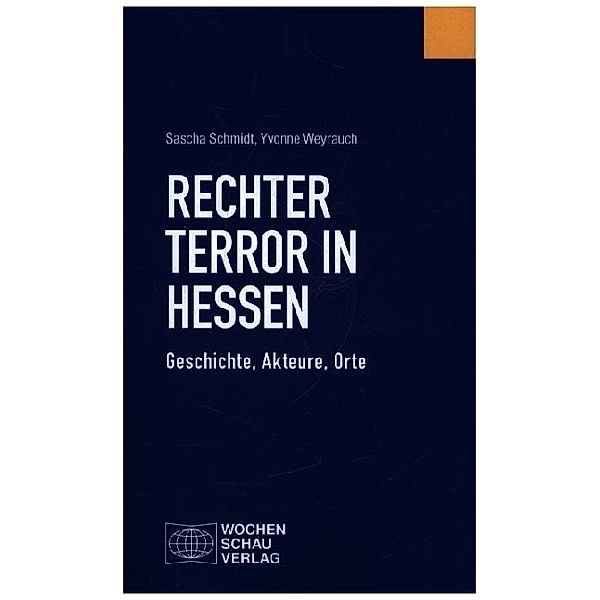 Rechter Terror in Hessen, Sascha Schmidt, Yvonne Weyrauch