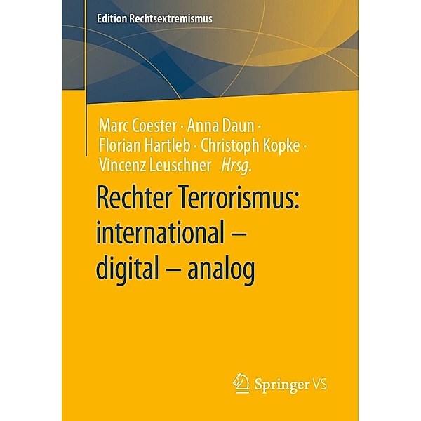 Rechter Terrorismus: international - digital - analog / Edition Rechtsextremismus