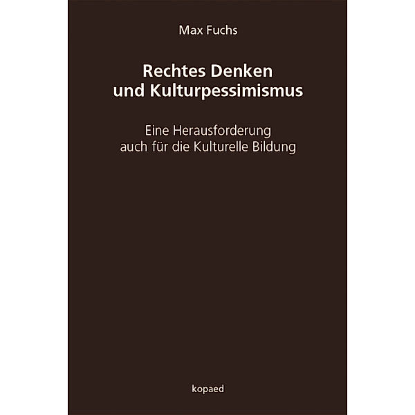 Rechtes Denken und Kulturpessimismus, Max Fuchs