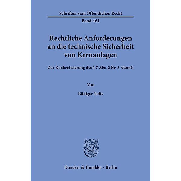 Rechtliche Anforderungen an die technische Sicherheit von Kernanlagen., Rüdiger Nolte