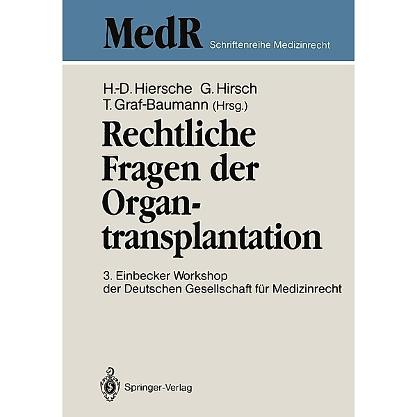 Rechtliche Fragen der Organtransplantation / MedR Schriftenreihe Medizinrecht