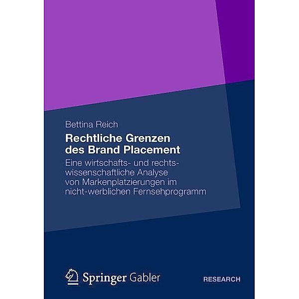 Rechtliche Grenzen des Brand Placement, Bettina Reich