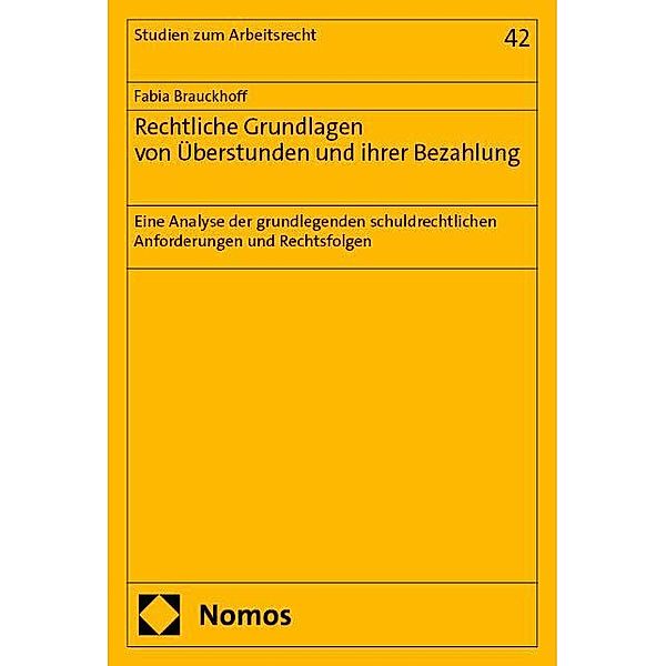 Rechtliche Grundlagen von Überstunden und ihrer Bezahlung, Fabia Brauckhoff