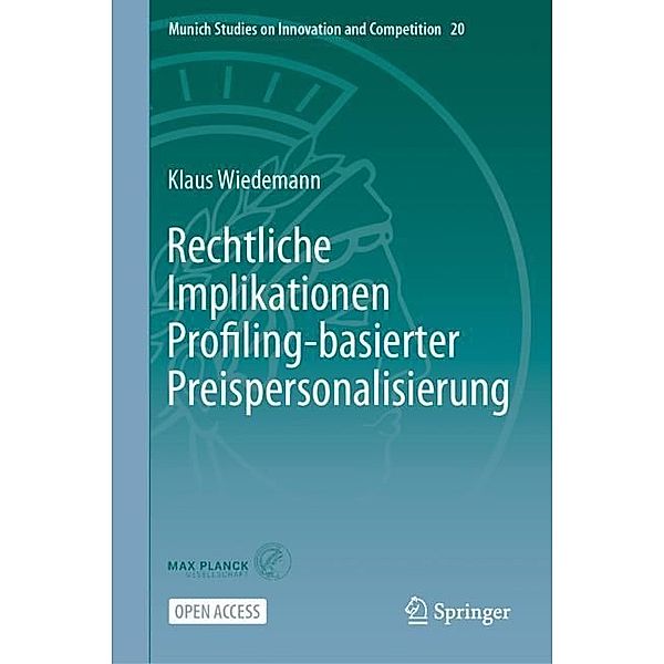 Rechtliche Implikationen Profiling-basierter Preispersonalisierung, Klaus Wiedemann