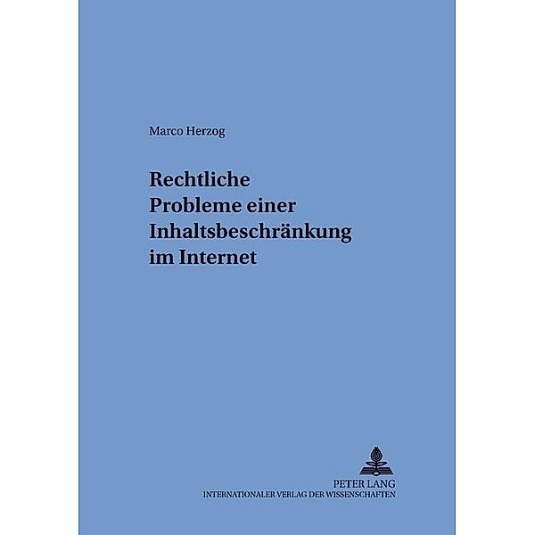 Rechtliche Probleme einer Inhaltsbeschränkung im Internet, Marco Herzog