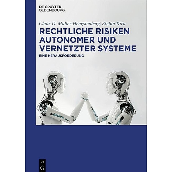 Rechtliche Risiken autonomer und vernetzter Systeme / Jahrbuch des Dokumentationsarchivs des österreichischen Widerstandes, Claus D. Müller-Hengstenberg, Stefan Kirn