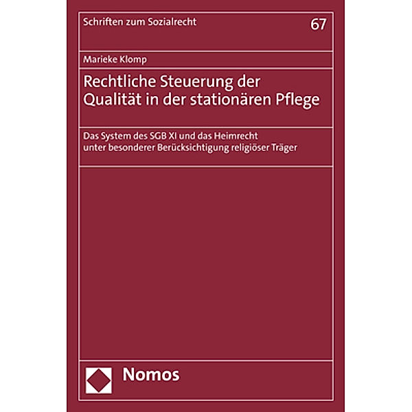 Rechtliche Steuerung der Qualität in der stationären Pflege, Marieke Klomp