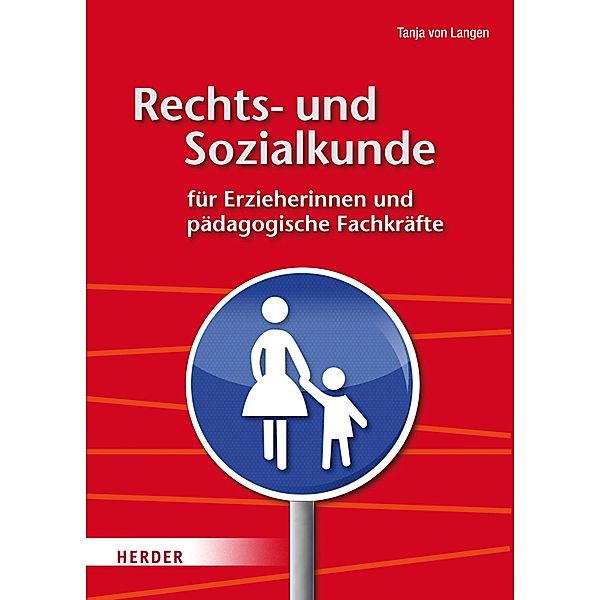 Rechts- und Sozialkunde für Erzieherinnen und pädagogische Fachkräfte, Tanja von Langen