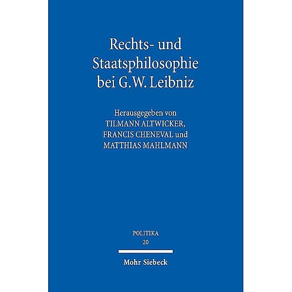 Rechts- und Staatsphilosophie bei G.W. Leibniz