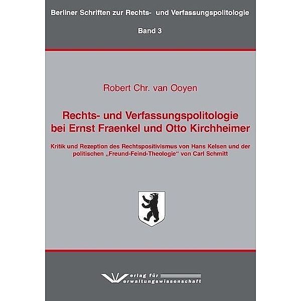 Rechts- und Verfassungspolitologie bei Ernst Fraenkel und Otto Kirchheimer, Robert Chr. van Ooyen