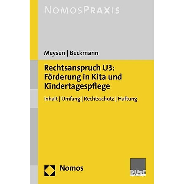 Rechtsanspruch U3: Förderung in Kita und Kindertagespflege, Thomas Meysen, Janna Beckmann