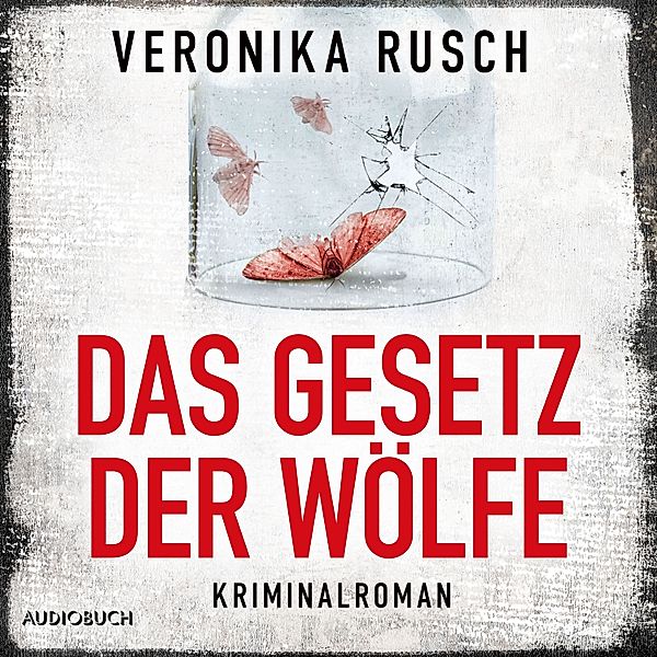 Rechtsanwältin Clara Niklas - 1 - Das Gesetz der Wölfe, Veronika Rusch