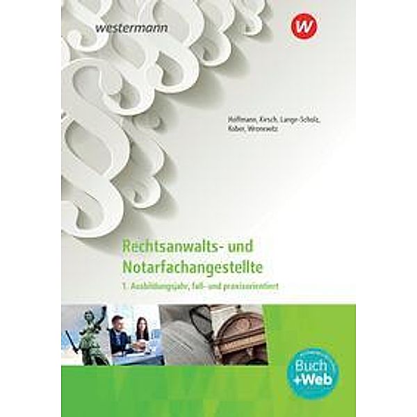 Rechtsanwalts- und Notarfachangestellte, m. 1 Buch, m. 1 Online-Zugang, Christine Kirsch, Petra Wronewitz, Anja Hoffmann, Martina Kober