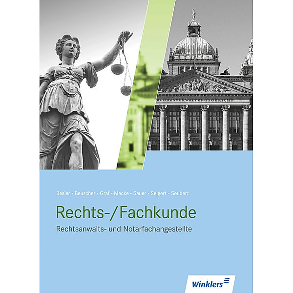 Rechtsanwalts- und Notarfachangestellte - Rechts-/Fachkunde, Petra Besier, Stefanie Beuscher, Michael Graf, Horst Mecke, Rositha Sauer, Thomas Selgert, Klaus Seubert