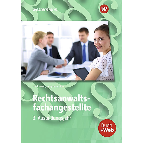 Rechtsanwaltsfachangestellte, Eva Heckmann, Sven Jungmann, Petra Kunz