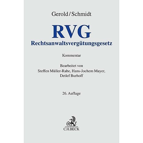 Rechtsanwaltsvergütungsgesetz, Wilhelm Gerold, Herbert Schmidt