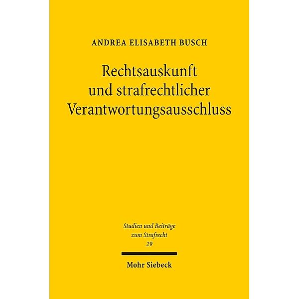 Rechtsauskunft und strafrechtlicher Verantwortungsausschluss, Andrea Elisabeth Busch