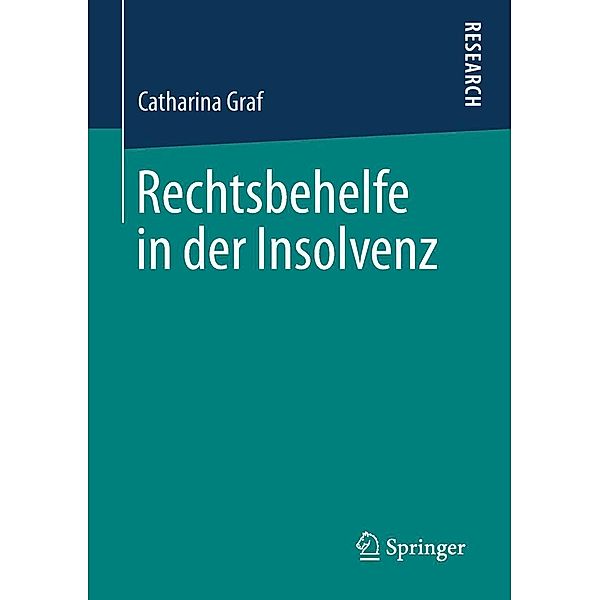 Rechtsbehelfe in der Insolvenz, Catharina Graf