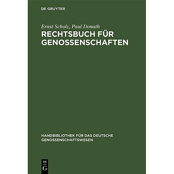 Rechtsbuch für Genossenschaften, Ernst Scholz, Paul Donath