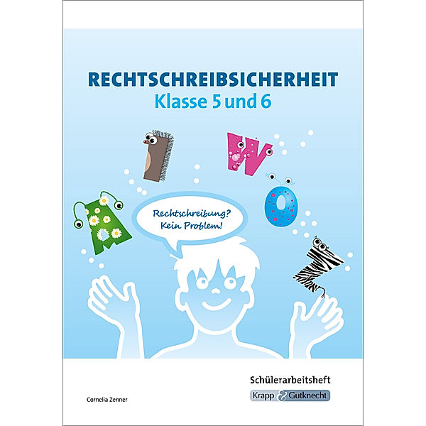 Rechtschreibsicherheit Klasse 5-6 - Schülerheft, Cornelia Zenner