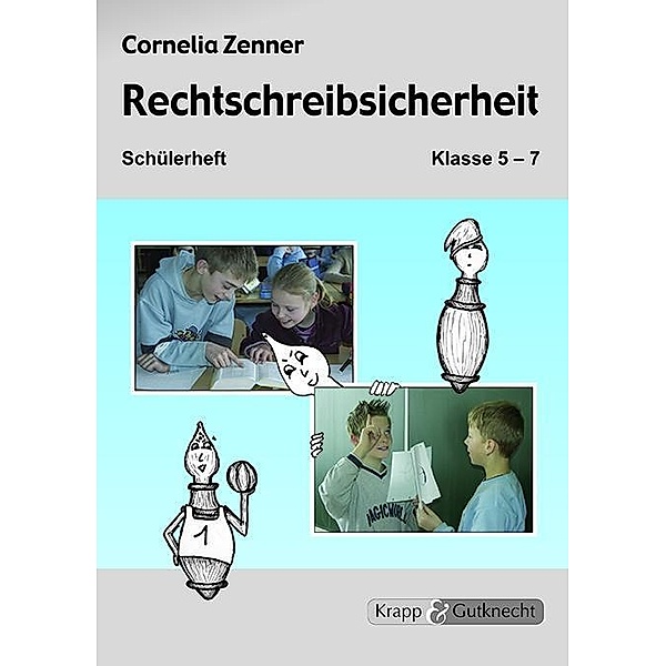 Rechtschreibsicherheit Klasse 5-7 - Schülerheft, Cornelia Zenner