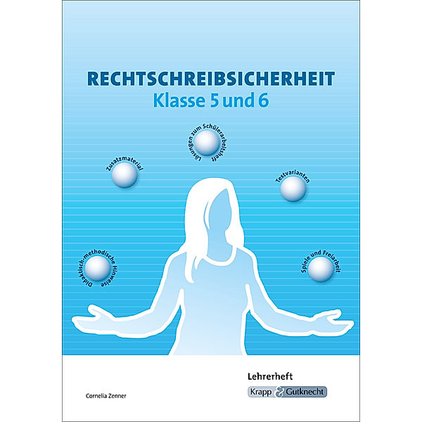 Rechtschreibsicherheit / Rechtschreibsicherheit Klasse 5-6 - Lehrerheft mit Aufgaben, Cornelia Zenner