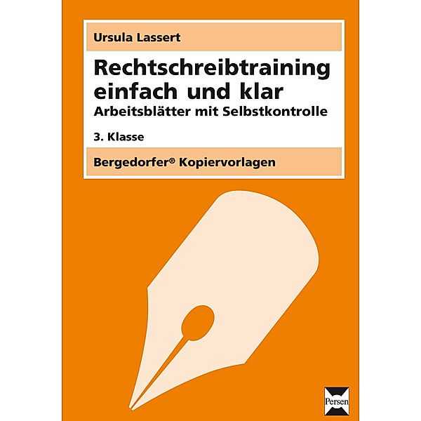 Rechtschreibtraining einfach und klar - 3. Klasse, Ursula Lassert