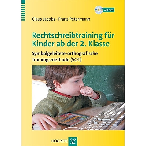 Rechtschreibtraining für Kinder ab der 2. Klasse, m. 1 CD-ROM, Claus Jacobs, Franz Petermann