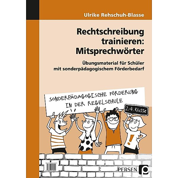 Rechtschreibung trainieren: Mitsprechwörter, Ulrike Rehschuh-Blasse