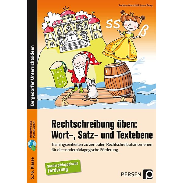 Rechtschreibung üben: Wort-, Satz- und Textebene, Andreas Marschall, Laura Petry