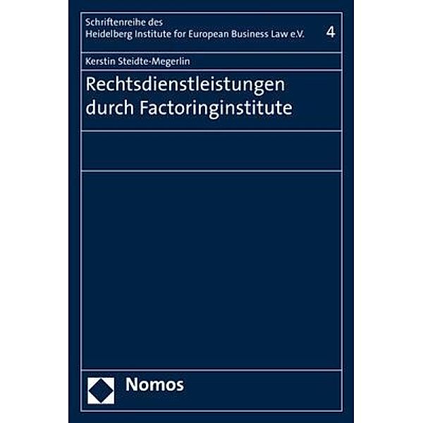 Rechtsdienstleistungen durch Factoringinstitute, Kerstin Steidte-Megerlin