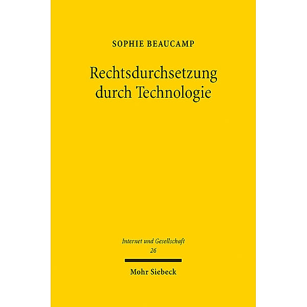 Rechtsdurchsetzung durch Technologie, Sophie Beaucamp