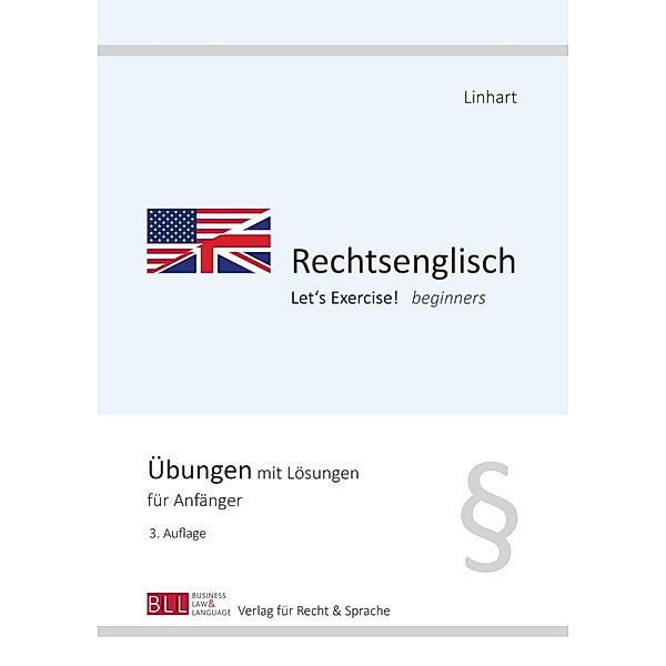 Rechtsenglisch I - Let's Exercise! beginners, Karin Linhart