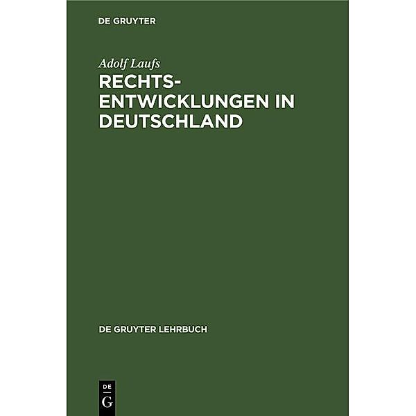 Rechtsentwicklungen in Deutschland / De Gruyter Lehrbuch, Adolf Laufs