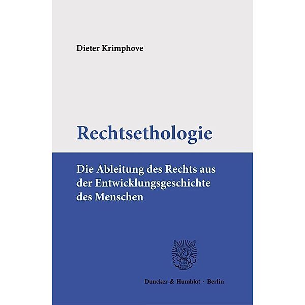 Rechtsethologie., Dieter Krimphove