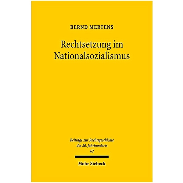 Rechtsetzung im Nationalsozialismus, Bernd Mertens