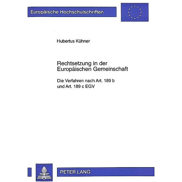 Rechtsetzung in der Europäischen Gemeinschaft, Hubertus Kühner