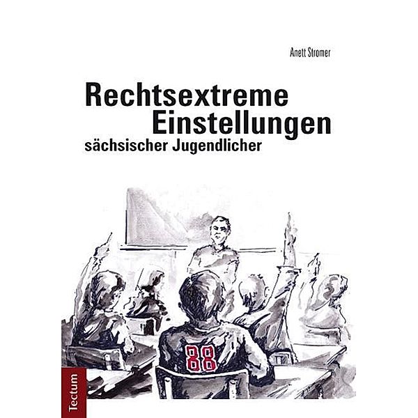 Rechtsextreme Einstellungen sächsischer Jugendlicher, Anett Stromer