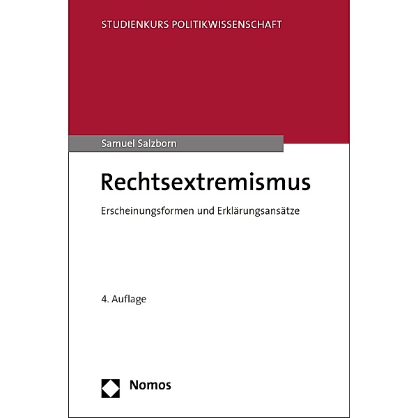 Rechtsextremismus / Studienkurs Politikwissenschaft, Samuel Salzborn
