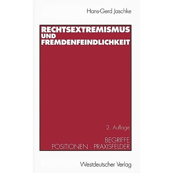Rechtsextremismus und Fremdenfeindlichkeit, Hans-Gerd Jaschke