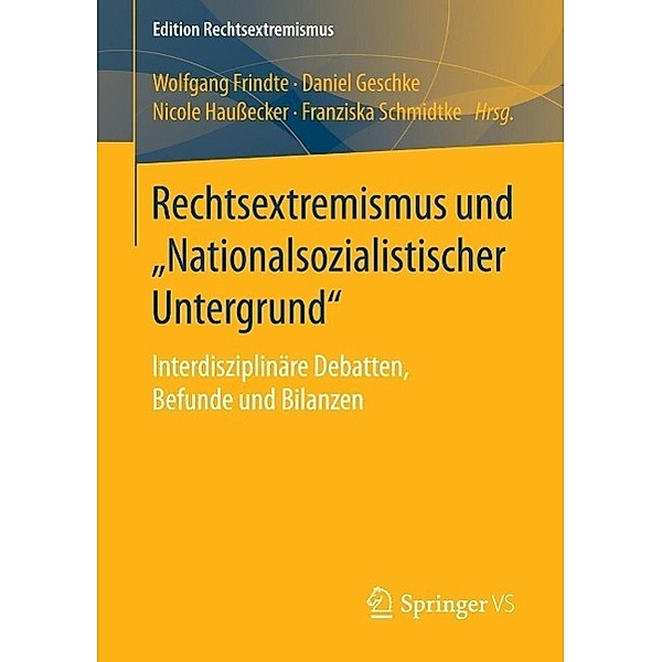 Rechtsextremismus und Nationalsozialistischer Untergrund / Edition Rechtsextremismus