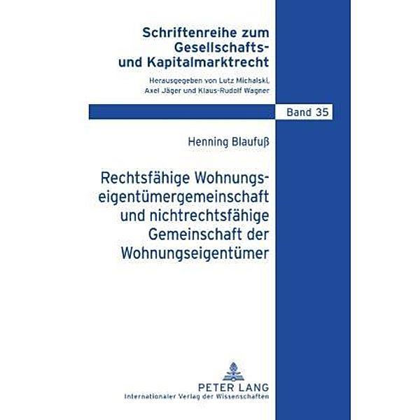 Rechtsfaehige Wohnungseigentuemergemeinschaft und nichtrechtsfaehige Gemeinschaft der Wohnungseigentuemer, Henning Blaufu