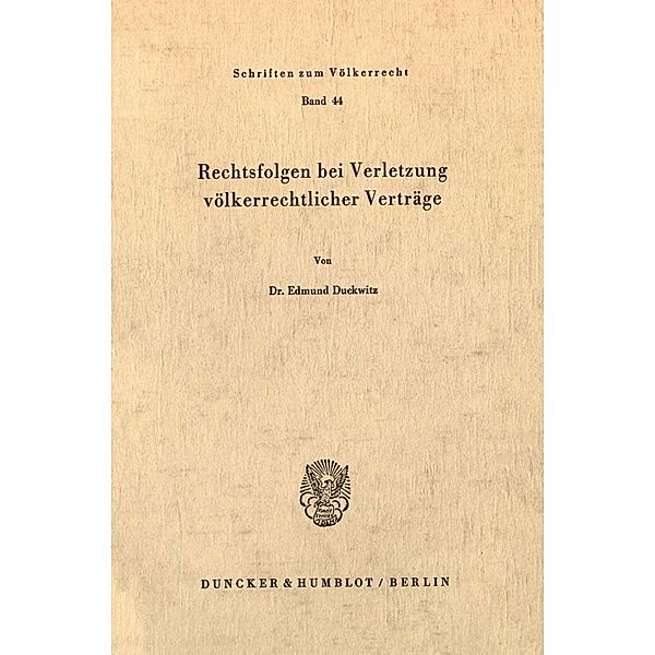 Rechtsfolgen bei Verletzung völkerrechtlicher Verträge., Edmund Duckwitz