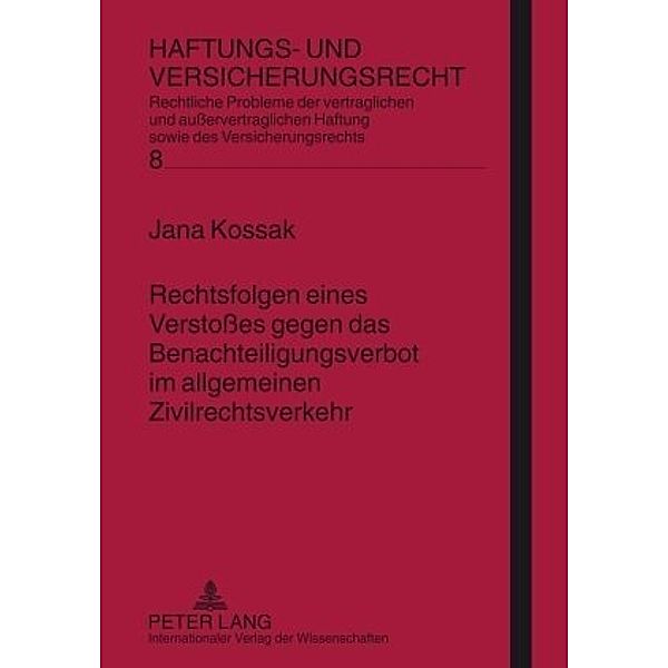 Rechtsfolgen eines Verstosses gegen das Benachteiligungsverbot im allgemeinen Zivilrechtsverkehr, Jana Kossak