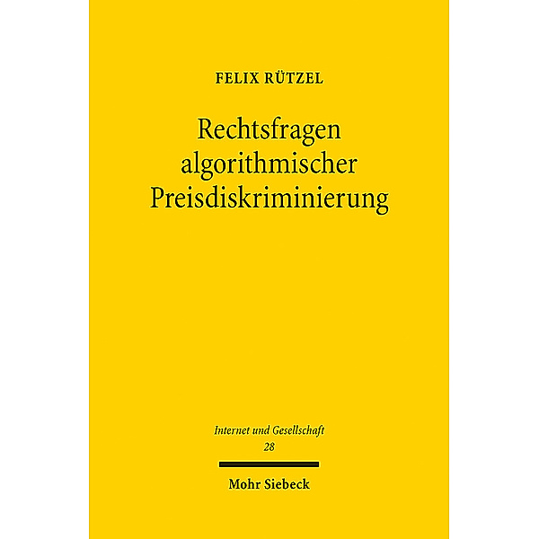 Rechtsfragen algorithmischer Preisdiskriminierung, Felix Rützel