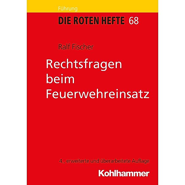 Rechtsfragen beim Feuerwehreinsatz, Ralf Fischer