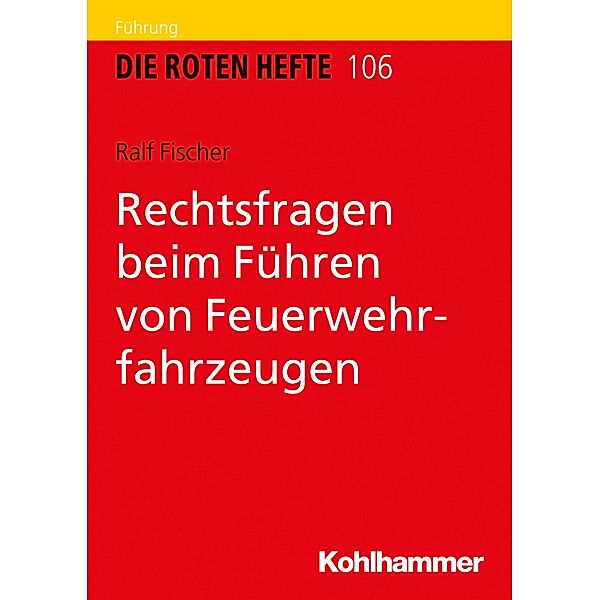 Rechtsfragen beim Führen von Feuerwehrfahrzeugen, Ralf Fischer