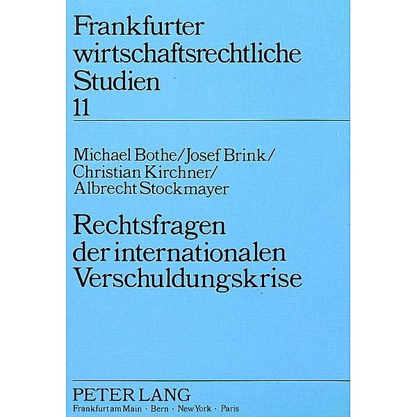 Rechtsfragen der internationalen Verschuldungskrise, Michael Bothe, Josef Brink, Christian Kirchner