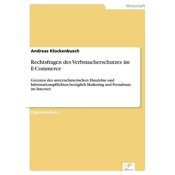 Rechtsfragen des Verbraucherschutzes im E-Commerce, Andreas Klockenbusch