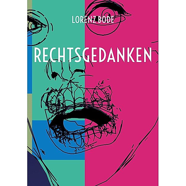 Rechtsgedanken, Lorenz Bode